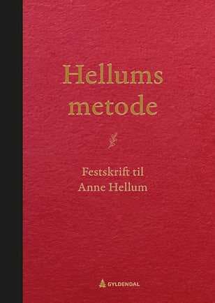 Hellums metode; Festskrift til Anne Hellum 70 år